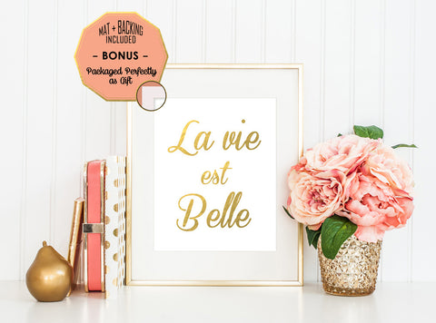 "La Vie Est Belle" - Gold Foil Print