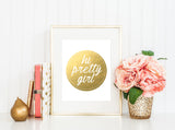 Pretty Girl - Gold Foil Print