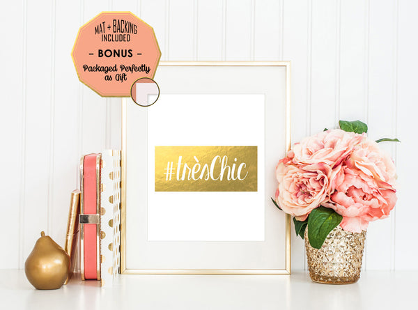 Très Chic - Gold Foil Print